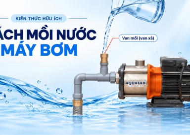 C&aacute;ch mồi nước cho m&aacute;y bơm