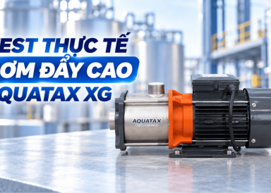 test bơm đẩy cao Aquatax XG